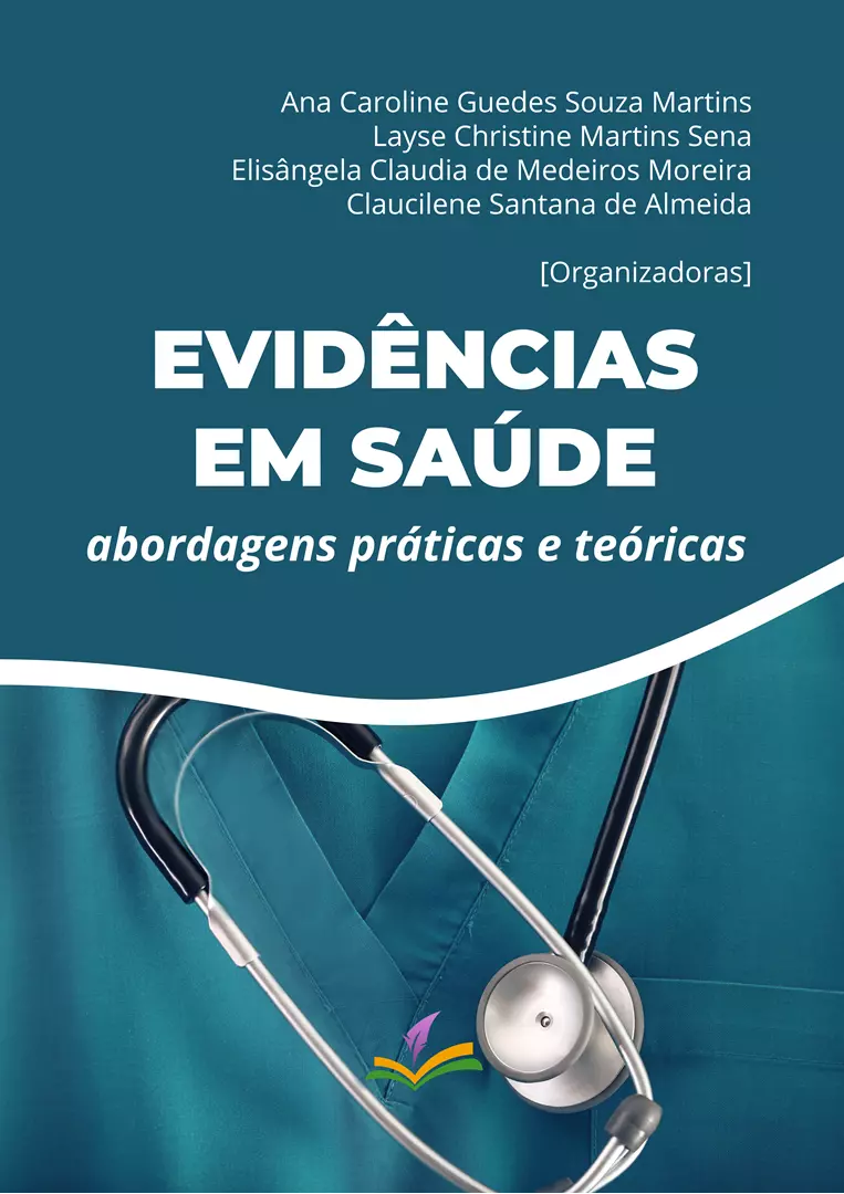 EVIDÊNCIAS EM SAÚDE: abordagens práticas e teóricas